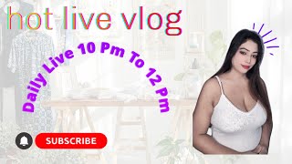 hot live vlog [upl. by Annayar]