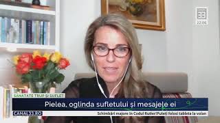 Pielea oglinda sufletului şi mesajele ei partea I  Cristela GEORGESCU la Canal33 [upl. by Helga]