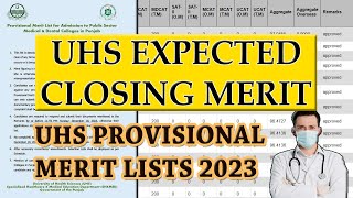 UHS Provisional Merit Lists Announced  UHS MBBS Expected Closing Merits 2023  Safe Zone Aggregate [upl. by Neeka]