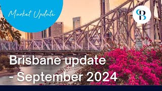 Brisbane Property Market Update  September 2024 [upl. by Sholes]