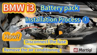 BMWi3 Battery pack Installation Process How Disconnect the fuse Remove the air conditioning [upl. by Hillier]