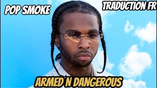 Traduction FR  Pop Smoke  Armed And Dangerous  Freestyle [upl. by Laney238]