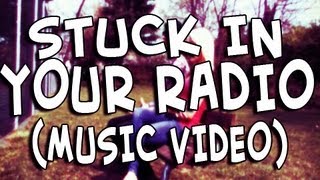 Official Stuck In Your Radio SIYR Music Video [upl. by Ellett671]