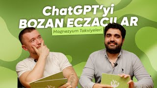 ChatGPT’yi Nasıl Bozduk  I Eczacılar Magnezyum Hakkında Konuşuyor saglikkoprusu [upl. by Eirrac216]