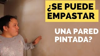 Se puede empastar encima de una pared pintada [upl. by Anahcra]