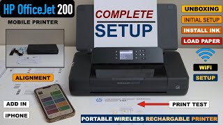 HP OfficeJet 200 Mobile Printer Setup Unboxing Install Ink Alignment Wireless Setup amp Print Test [upl. by Eemaj205]