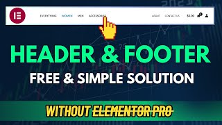 How To Build Headers And Footers Using Elementor For FREE [upl. by Llenwad]