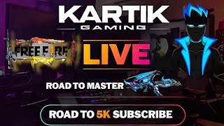 KARTIK GAMING IS LIVE 🛑 ROAD TO MASTER 👑 ROAD TO 5K SUBSCRIBE ❤️ FREE FIRE MAX [upl. by Yltsew]