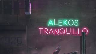 Alekos  Tranquillo prod Prezbeat [upl. by Nerek449]