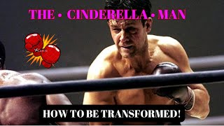 Ep 741 • The CINDERELLA Man • How to be Transformed • [upl. by Lengel269]