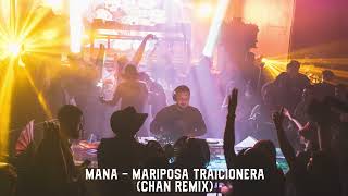 Mana  Mariposa Traicionera Chan Remix [upl. by Morrissey]