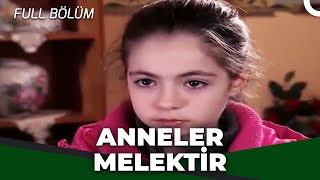 Anneler Melektir  Kanal 7 TV Filmi [upl. by Mercer]