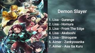 All Demon Slayer Song From Season 1 Until Season Kimetsu no Yaiba [upl. by Urial]