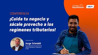 Conferencia ¡Cuida tu negocio y sácale provecho a los regímenes tributarios [upl. by Cychosz]