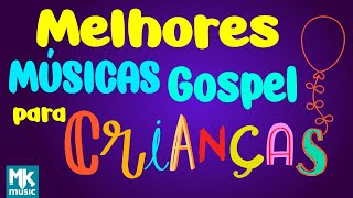 MÚSICAS GOSPEL PARA CRIANÇAS  MAIS DE 1 HORA DE DIVERSÃO [upl. by Ami]