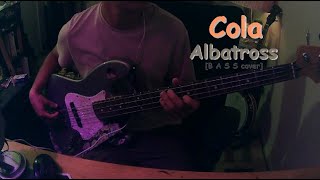 Albatross  Cola Bass Cover [upl. by Ainigriv]