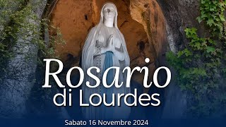 Il Santo Rosario di Lourdes di oggi Sabato 16 Novembre 2024 Misteri della Gioia [upl. by Lladnar]