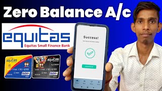 Equitas small finance Bank  Zero Balance Account opening online  Equitas Bank account open online [upl. by Poll665]