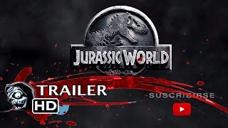 JURASSIC WORLD Parque Jurásico 4  Tráiler en español [upl. by Iphigenia669]