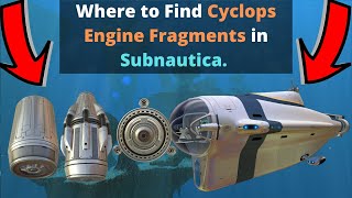 Where to find Cyclops Engine Fragments in Subnautica [upl. by Haon]