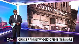 Piggly Wiggly Opened Its Doors  On This Day [upl. by Etnovert796]