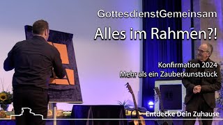 GottesdienstGemeinsam Konfirmation 2024 Kirche MoersHochstrass [upl. by Nhabois]