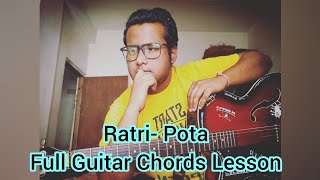 Ratri Full Guitar Chords Lesson  Pota  Easy With Capo [upl. by Harbird]