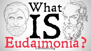 What is Eudaimonia Ancient Greek Philosophy [upl. by Cathleen]