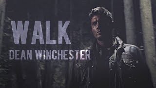 Dean Winchester  Walk [upl. by Ennadroj783]