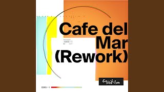 Café Del Mar Rework [upl. by Gnap]