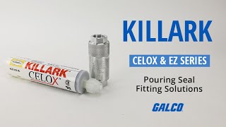 Killark EZ Seal amp CELOX Pouring Seal Fitting Solutions  Galco [upl. by Garnett]