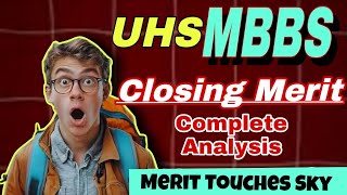 Closing Merit Of MBBS and BDS after UHS Result Complete Analysis [upl. by Doran]