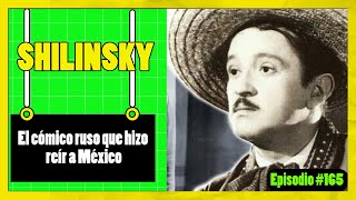 🟢SHILINSKY el cómico ruso que hizo reír a México🟢 EPISODIO 165 [upl. by Sisson701]