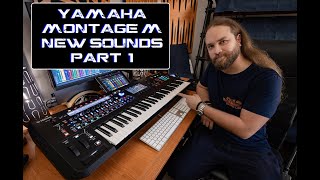 NEW Yamaha Montage M New Sounds Part 1  No Talking [upl. by Hgalehs887]