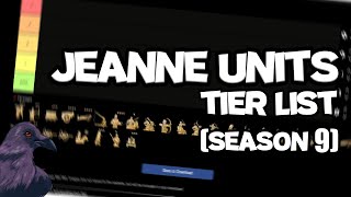 Jeanne Unit tier list for Season 9 [upl. by Mallissa498]