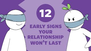 12 Early Signs A Relationship Wont Last [upl. by Oiragelo218]