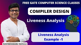 CD  Liveness Analysis  Example 1  Ravindrababu Ravula  Free GATE CS Classes [upl. by Aniara497]