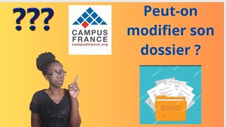 Comment modifier son dossier campus France après lavoir validé ‏MoneyMindset2597 [upl. by Teece]