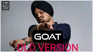 GOAT OLD VERSION  SIDHU MOOSEWALA  BYG BIRD  LATEST PUNJABI SONGS 2021  MOOSETAPE [upl. by Marietta]