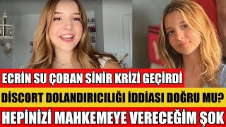 ECRİN SU ÇOBAN DOLANDIRICILIK İDDİALARINA SERT YANIT VERDİ HEPİNİZİ MAHKEMEYE VERECEĞİM ŞOK [upl. by Tenej]