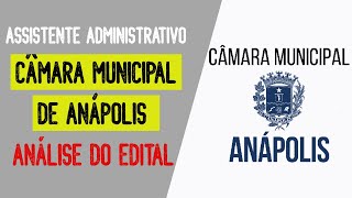 Concurso Câmara Municipal de Anápolis 2023  Análise do Edital  Cargo Assistente Administrativo [upl. by Crista]