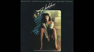 Flashdance Original Soundtrack from the Motion Picture [upl. by Keeton]