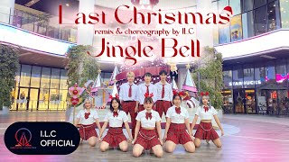 🎄CHRISTMAS DANCE Last Christmas  Jingle Bell Remix  Choreography by ILC from Vietnam [upl. by Assenav216]