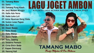 TAMANG MABO  Fresly Nikijuluw X Ona Hetharua  Lagu Joget Ambon Terbaik 2023 Viral Tiktok [upl. by Cyrie]