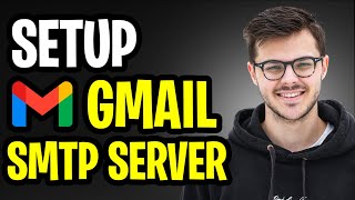 How to Setup Gmail SMTP Server in 2024  Step by Step Tutorial 100 Works [upl. by Adierf]