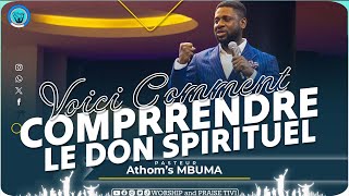 Dr Athoms mbuma Comprendre le Don Spirituel [upl. by Berglund282]