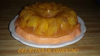 GELATINA DE DURAZNO [upl. by Geddes]