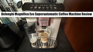 Delonghi Magnifica Evo Superautomatic Coffee Machine Review [upl. by Horowitz]