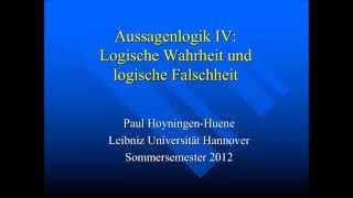 Aussagenlogik 4 Logische Wahrheit und logische Falschheit [upl. by Irap]