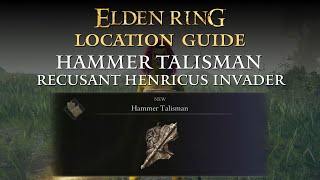 Elden Ring  Hammer Talisman Location  Recusant Henricus Location  Limgrave [upl. by Jasen]